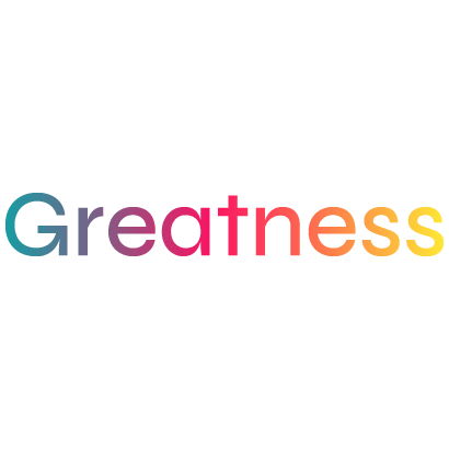 Greatness